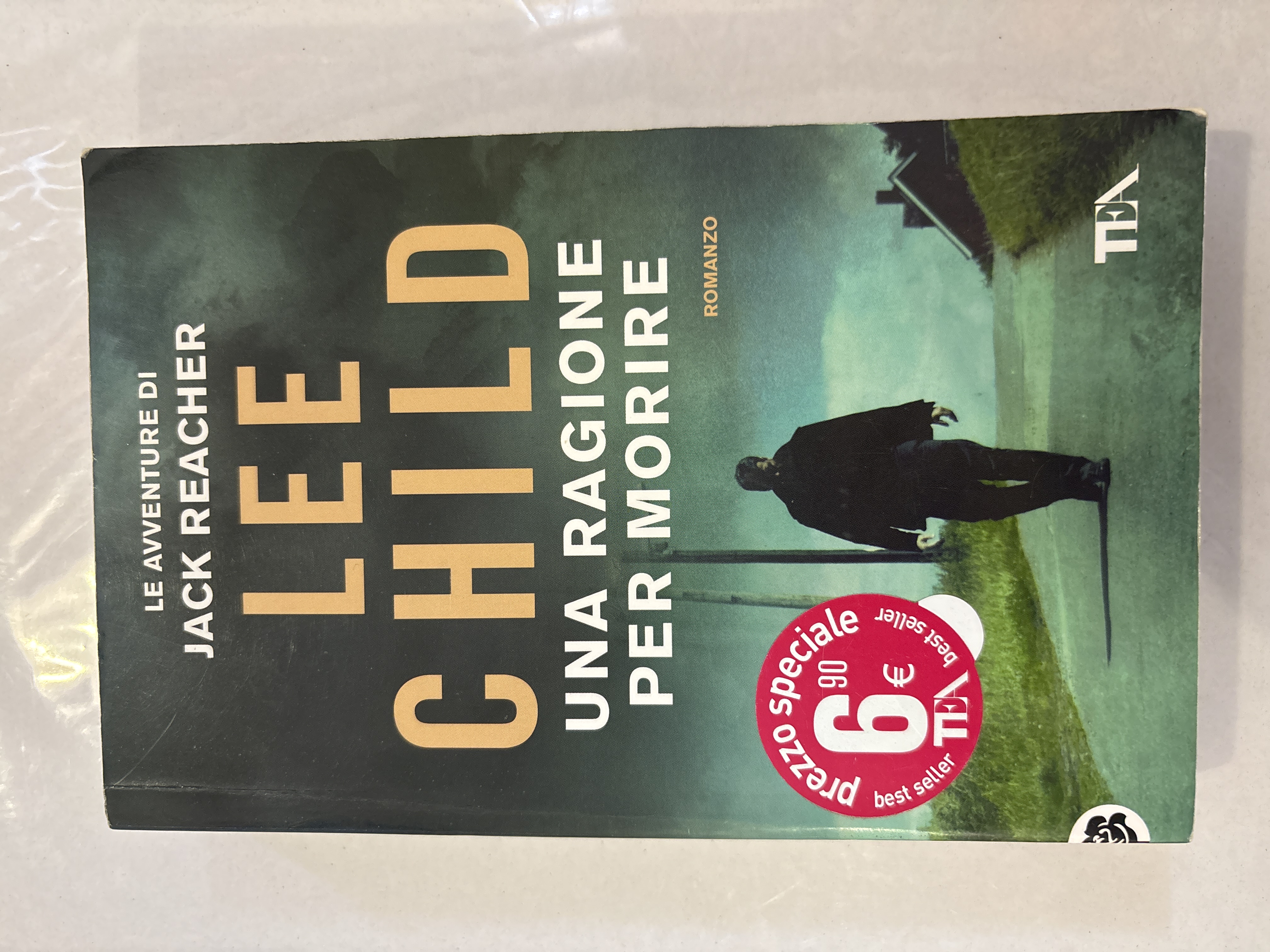 UNA RAGIONE PER MORIRE - Lee Child - TEA